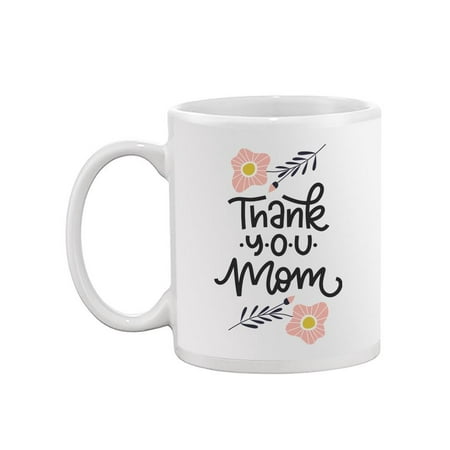 

thank You Mom Mug -Image by Shutterstock