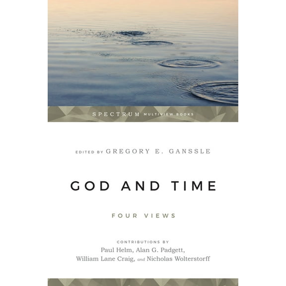 Spectrum Multiview Book God & Time: Four Views, (Paperback)