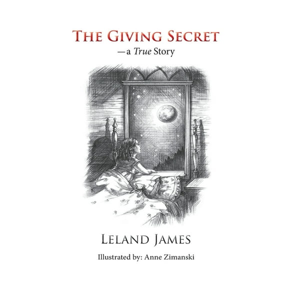 The Giving Secret: - a True Story, (Paperback)
