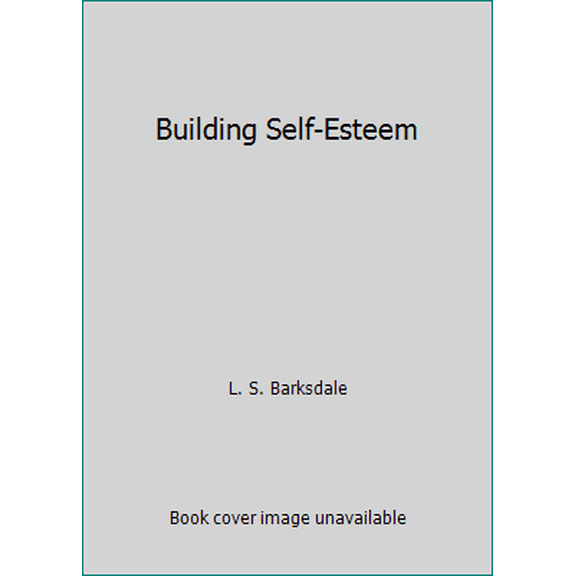 Pre-Owned Building Self-Esteem (Paperback) 0918588111 9780918588111