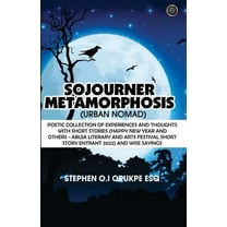 Sojourner Metamorphosis, (Paperback)