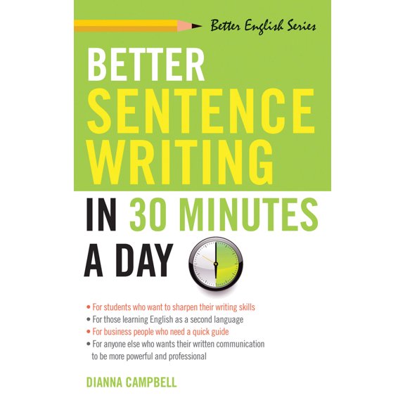 Pre-Owned Better Sentence Writing in 30 Minutes a Day (Paperback) 1564142035 9781564142030