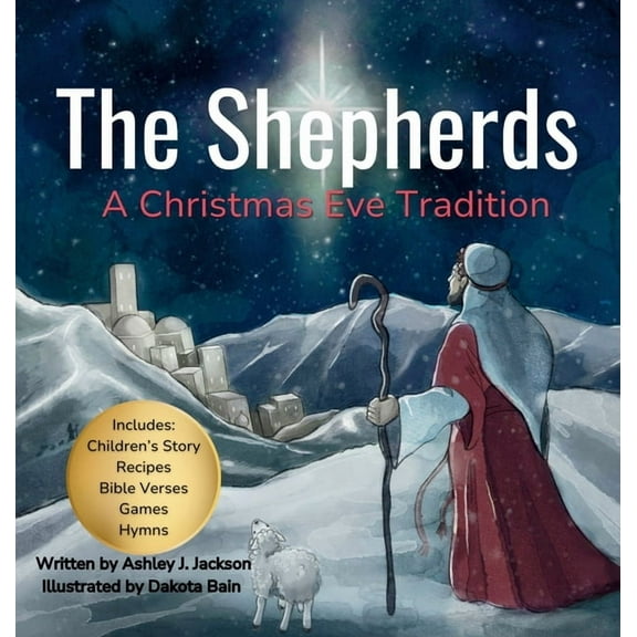 The Shepherds: A Christmas Eve Tradition, (Hardcover)
