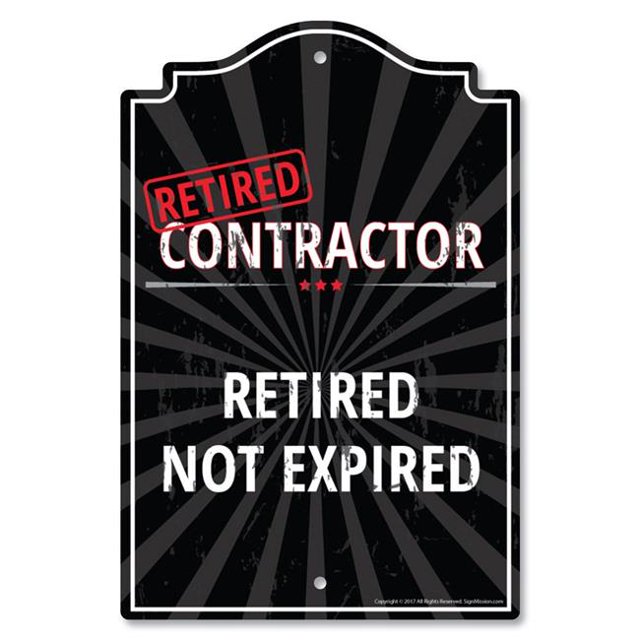 SignMission P-812-RET-Contractor Panneau en Plastique de 8 x 12 Po - Entrepreneur Retraité