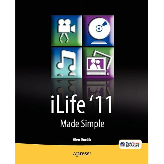 Made Simple Learning Ilife '11 Made Simple, (Paperback)