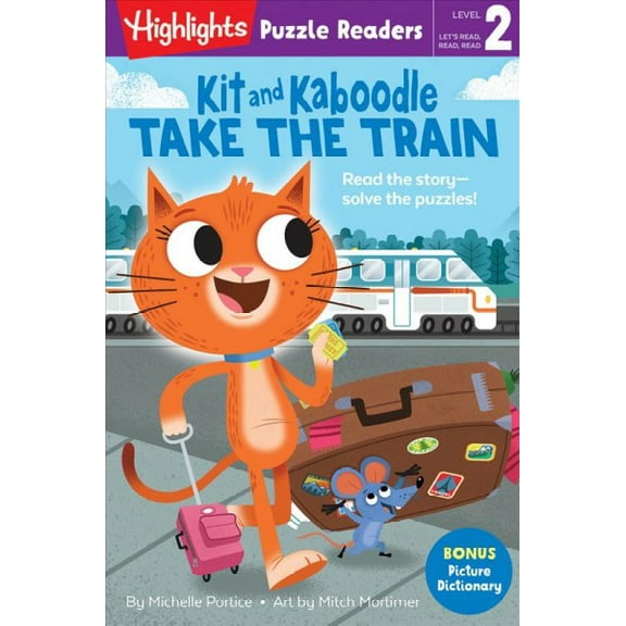 Highlights Puzzle Readers: Kit and Kaboodle Take the Train (Paperback)