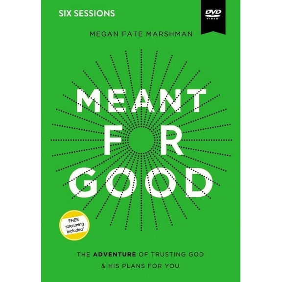 Meant for Good Video Study: The Adventure of Trusting God and His Plans for You (Other)