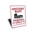 thumbnail image 3 of History Buff Parking Novelty Sign, Metal Wall Decor - 10x14 inches, 3 of 4