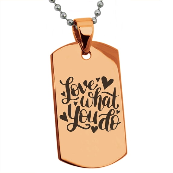 Stainless Steel Love What You Do Engraved Dog Tag Pendant Necklace