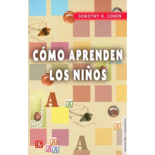 COMO APRENDEN LOS NIÑOS FONDO DE CULTURA ECONOMICA DOROTHY COHEN