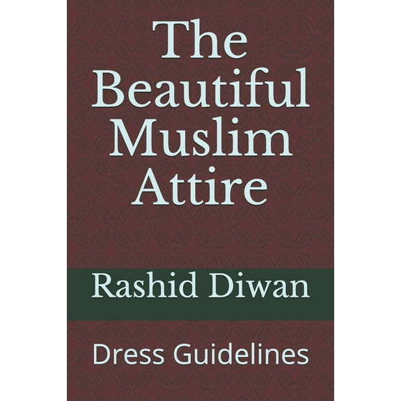 The Beautiful Muslim Attire (Paperback)
