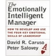 thumbnail image 1 of Le Gestionnaire Émotionnellement Intelligent: Comment Développer et Utiliser les Quatre Compétences Émotionnelles Clés du Leadership, 1 of 1