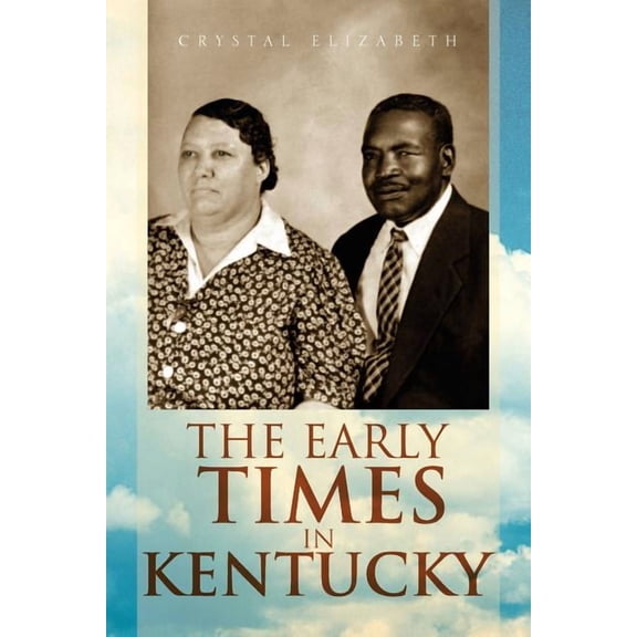 The Early Times in Kentucky