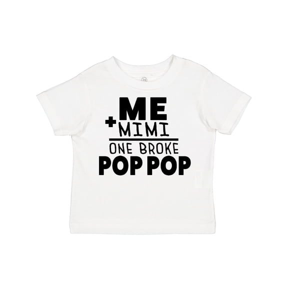 Inktastic Me Plus Mimi Equals One Broke Pop Pop Boys or Girls Toddler T-Shirt