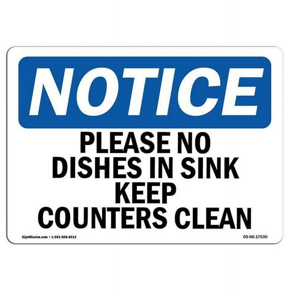 SignMission OS-NS-A-1824-L-17530 18 x 24 in. OSHA Notice Sign - Please No Dishes in Sink Keep Counters Clean