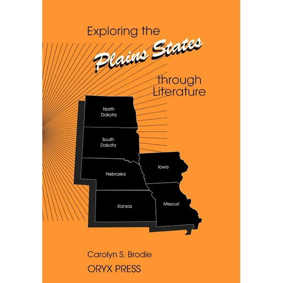 Exploring the United States Through Lite Exploring the Plains States Through Literature, (Paperback)