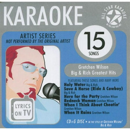 All Star Karaoke: Gretchen Wilson/Big & Rich Greatest Hits Karaoke
