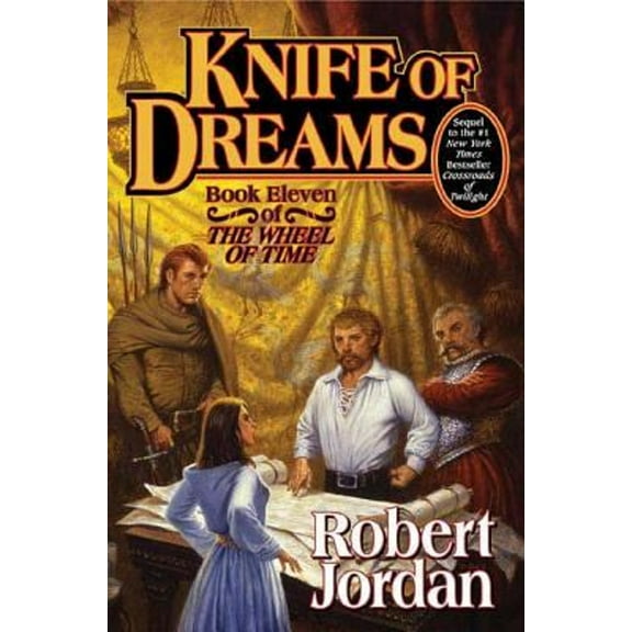 Pre-Owned Knife of Dreams : Book Eleven of 'the Wheel of Time' (Hardcover) 9780312873073