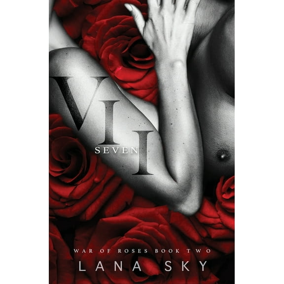 War of Roses VII (Seven): A Dark Mafia Romance: War of Roses Universe, Book 2, (Paperback)