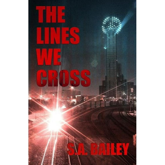 The Lines We Cross (Paperback)