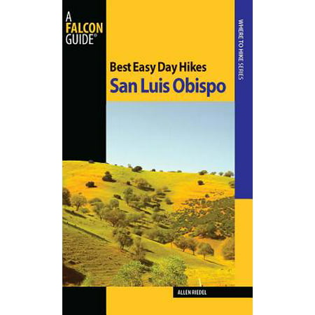 Best Easy Day Hikes San Luis Obispo - eBook (Best San Luis Obispo Wineries)