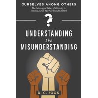 Ourselves Among Others: Understanding the Misunderstanding (Paperback)