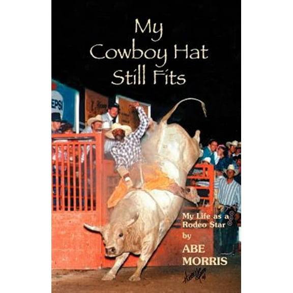 My Cowboy Hat Still Fits (Paperback)