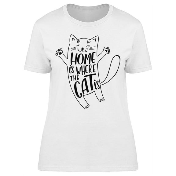 Cute Cat Home Is Where Cat Is T-Shirt Women -Image by Shutterstock, Female XX-Large