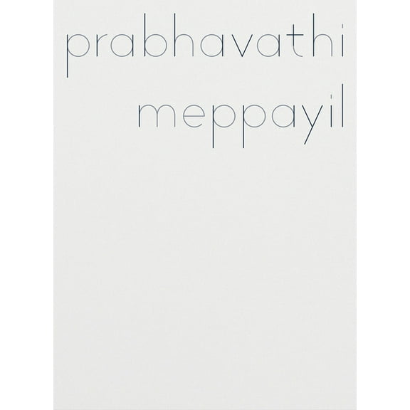Prabhavathi Meppayil, (Paperback)