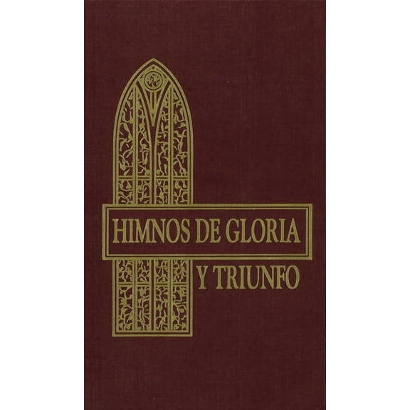 Himnos de Gloria Y Triunfo, Tapa Dura, Vino, (Hardcover)