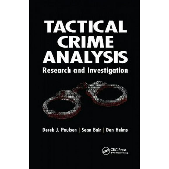 Tactical Crime Analysis: Research and Investigation