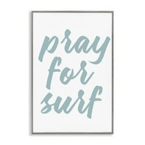 Stupell Industries Pray For Surf Typography Painting Gray Framed Art Print Wall Art, 20 x 30