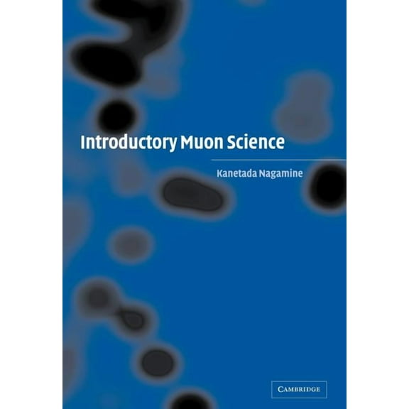 Introductory Muon Science, (Paperback)