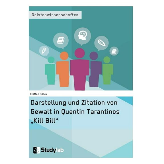 Darstellung und Zitation von Gewalt in Quentin Tarantinos "Kill Bill", (Paperback)
