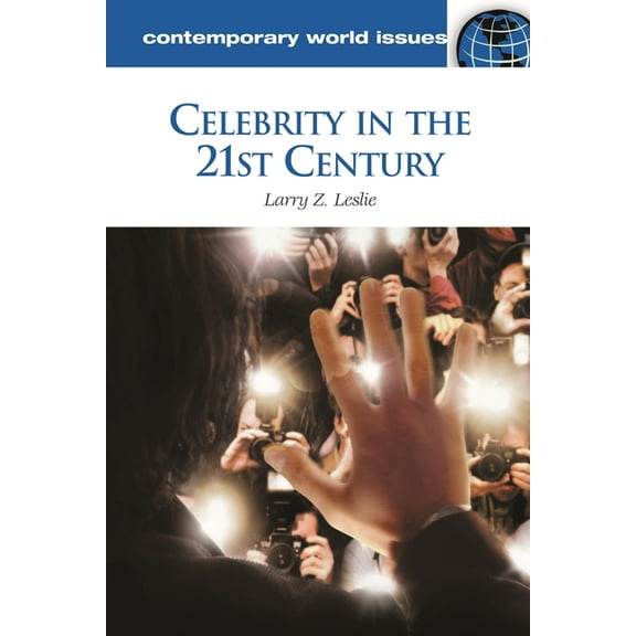 Contemporary World Issues (Hardcover) Celebrity in the 21st Century: A Reference Handbook, (Hardcover)