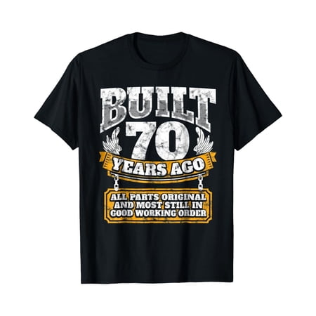 Funny 70th Birthday Shirt B-Day Gift Saying Age 70 Year Joke T Shirt Men Women