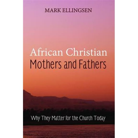 African Christian Mothers and Fathers (Hardcover)