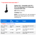 thumbnail image 2 of Ignition Coil - Compatible with 2011 - 2014 Ford Mustang 5.0L V8 Naturally Aspirated DOHC GAS 2012 2013, 2 of 2
