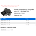 thumbnail image 2 of Throttle Position Sensor - Compatible with 1997 - 2004 Ford F-150 1998 1999 2000 2001 2002 2003, 2 of 2