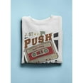 thumbnail image 3 of Just Push The Button Sweatshirt Men -Image by Shutterstock, Male Large, 3 of 4