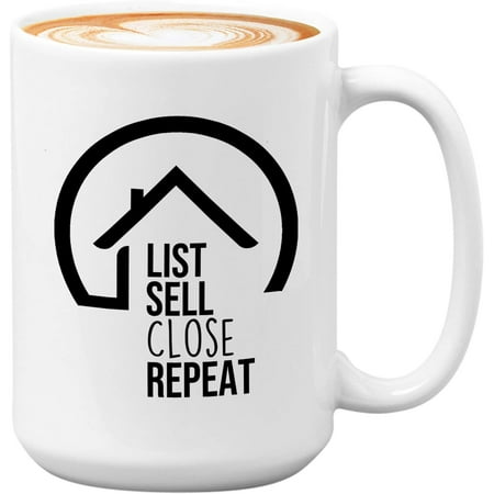 

Realtor Coffee Mug List Sell Close Repeat-Real Estate Agents Salesman Selling Houses Closing Deals Broker Property Commission-List Sell Close 11 Oz