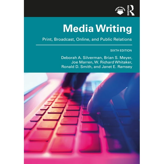 MediaWriting: Print, Broadcast, Online, and Public Relations, (Paperback)