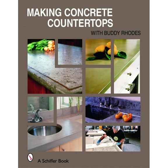 Pre-Owned Making Concrete Countertops (Hardcover) 0764324772 9780764324772
