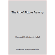 The Art of Picture Framing [Paperback - Used]