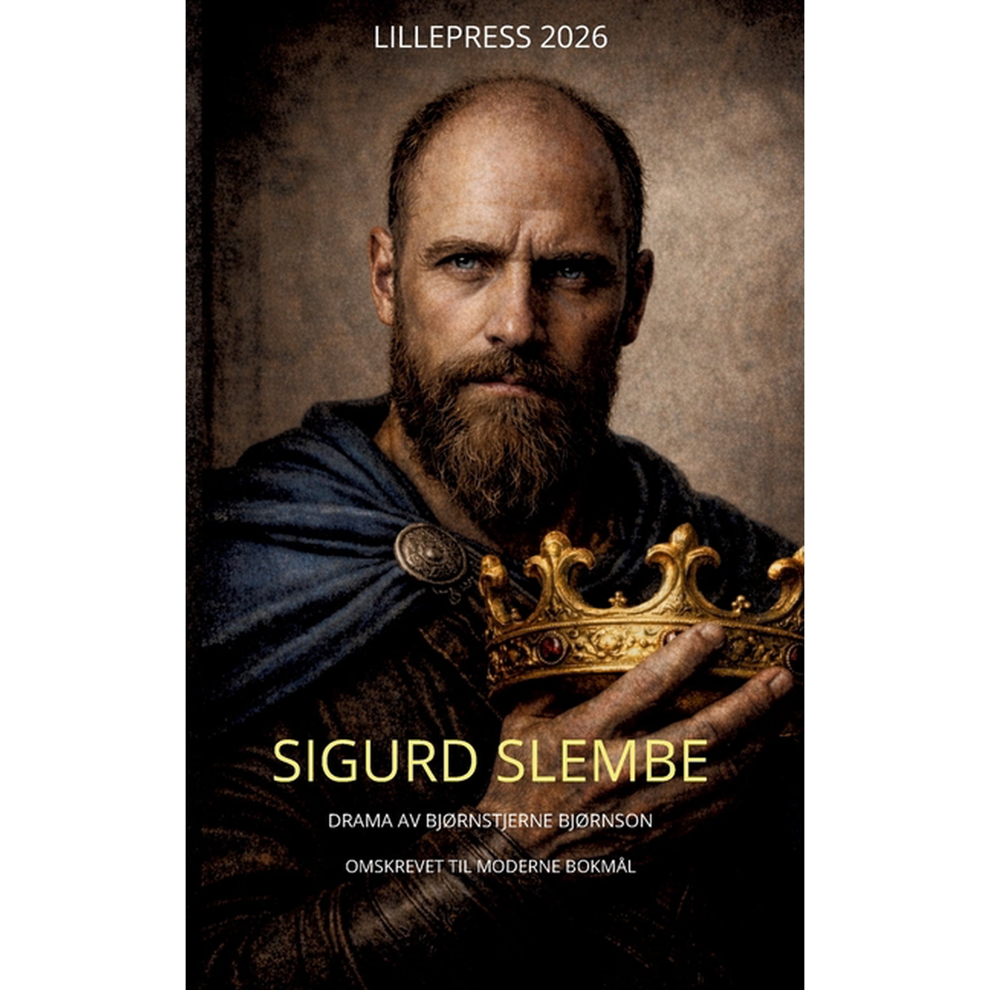 Sigurd Slembe: Drama av Bj&oslash;rnstjerne Bj&oslash;rnson (Paperback)