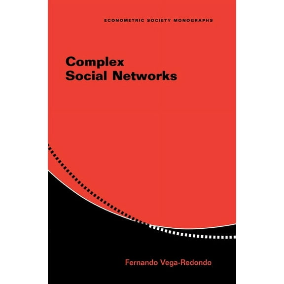 Econometric Society Monographs Complex Social Networks, Book 44, (Paperback)