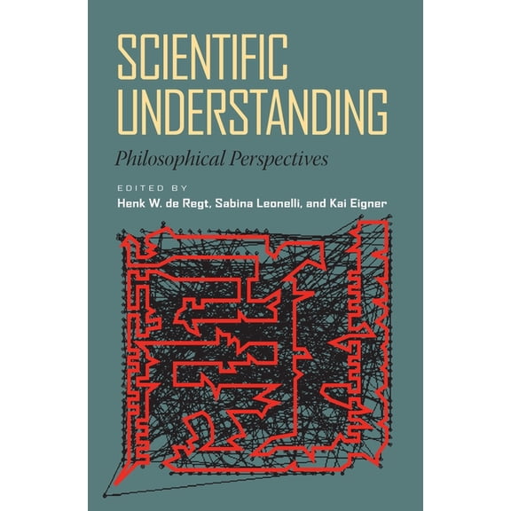 Scientific Understanding: Philosophical Perspectives, (Paperback)