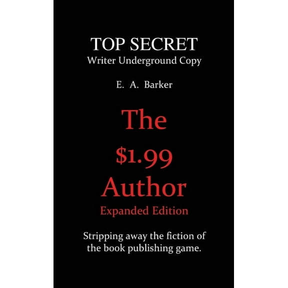 The $1.99 Author: Expanded Edition, (Hardcover)