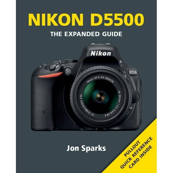 Expanded Guides: Nikon D5500 (Paperback)