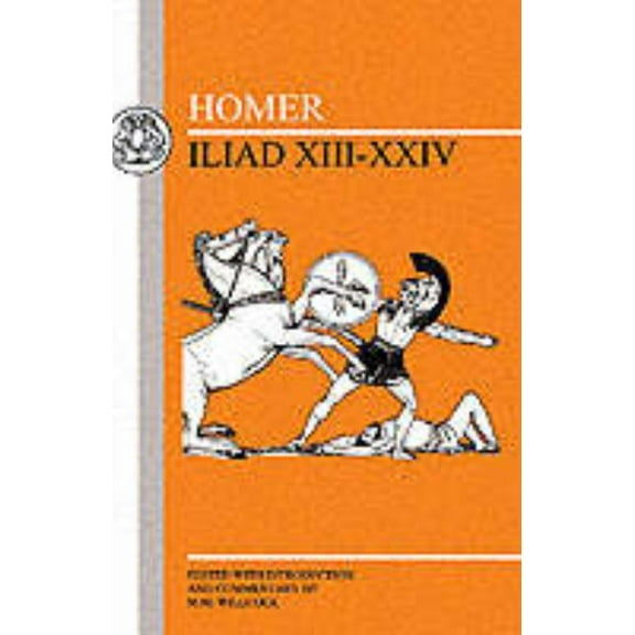 Greek Texts Homer: Iliad XIII-XXIV, (Paperback)